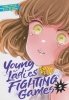 YOUNG LADIES DONT PLAY FIGHTING GAMES VOL 05 TP [9781685795368]